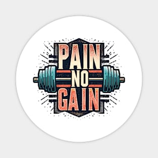 No Pain No Gain Magnet